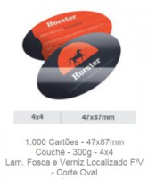 1.000 Cartões - 47x87mm Couchê - 300g - 4x4 Lam. Fosca e Verniz Localizado F/V - Corte Oval