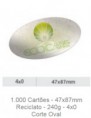 1.000 Cartões - 47x87mm Reciclato - 240g - 4x0 Corte Oval